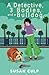 A Detective, 3 Bodies and a Bulldog by Susan Culp