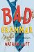 Bad Grammar: A School for Gentlemen
