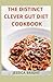 The Distinct Clever Gut Diet Cookbook by Jessica Bright
