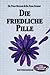 Die friedliche Pille by Philip Nitschke