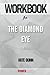 Workbook on The Diamond Eye...
