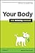 Your Body: The Missing Manual