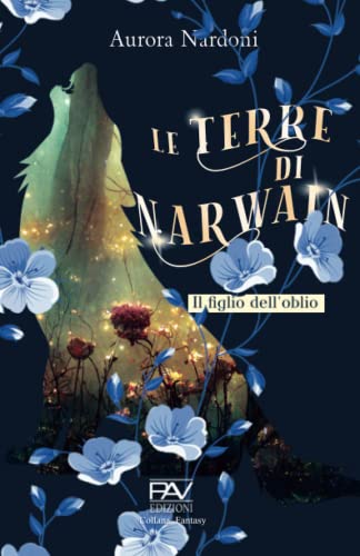 Le terre di Narwain: Il figlio dell’oblio (Paperback)