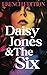 Daisy Joneʂ & The Siҳ Français: (French Edition)