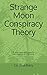 Strange Moon Conspiracy Theory