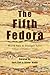 The Fifth Fedora: Weird Noi...
