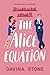 The Alice Equation: A steamy fake dating romcom (#1 The Laws of Love)
