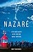 Nazaré: Life and Death with...
