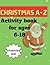 Christmas A-Z: Activity boo...