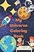My Universe Coloring Book: ...