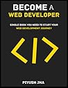 Become a web developer: Single book you need to start your web development journey
