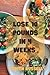 Lose 10 pounds in 4 weeks by Judith Russell