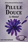 Pilule Douce: Edition Générale 2022 (French Edition) Pilule Douce: Edition Générale 2022 (French Edition)