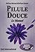 Pilule Douce: Edition Générale 2022 (French Edition)