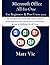 Microsoft Office All-In-One For Beginners & Pros. Users 2022: The Complete Microsoft Office User Guide for mastering Microsoft (Word, Excel, PowerPoint, Access & Publisher) for All Users