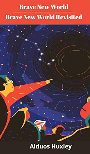Brave New World and Brave New World Revisited