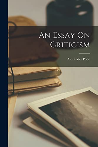 An Essay On Criticism