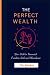 THE PERFECT WEALTH by Tim Becker