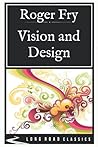 Vision and Design: Long Road Classics Collection - Complete Text