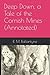 Deep Down, a Tale of the Cornish Mines (Annotated)