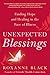 Unexpected Blessings: Finding Hope and Healing in the Face of Illness