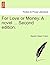 For Love or Money. a Novel ...