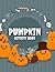 Pumpkin Activity Book: A Bi...