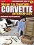 How to Install Corvette Interior Kits by Fred Mattson