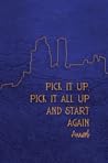 Pick It Up, Pick It All up and Start Again by Annerb