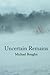 Uncertain Remains
