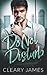 Do Not Disturb: A steamy bi...