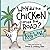 Why Did the Chicken Cross t...