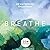 Breathe