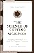The Science of Getting Rich $€£¥: Annotated Edition With Study Guide Plus Prosperity Affirmations (Select Success Classics)