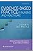 Evidence-Based Practice in Nursing & Healthcare by Andy Higgins