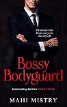Bossy Bodyguard