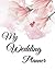 My Wedding Planner: Beautif...