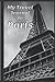 My Travel Journal to Paris