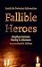 Fallible Heroes: Inside the...