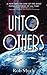 Unto Others