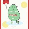 Shapes that TESSEL ate by BRUCE DELONG