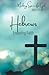 Hebrews: Enduring Faith