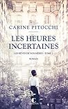 Les heures incertaines by Carine Pitocchi