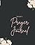 Prayer Journal: A Notebook ...