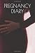 PREGNANCY DIARY: write your...