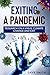 Exiting a Pandemic