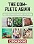 The Complete Asian: 365 Day...