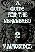 A Guide for the Perplexed: Volume 2