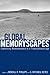 Global Memoryscapes: Contesting Remembrance in a Transnational Age (Albma Rhetoric Cult & Soc Crit)