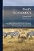 Dairy Technology: A Treatise On The City Milk Supply, Milk As A Food, Ice Cream Making, By-products Of The Creamery And Cheesery, Fermented Milks, ... Powder, Renovated Butter, And Oleomargarine